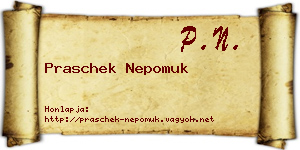 Praschek Nepomuk névjegykártya